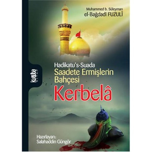 Saadete Ermişlerin Bahçesi Kerbela | Kurtuba (İnce Kapak)