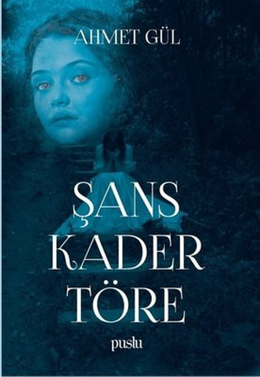 Şans Kader Töre | Puslu Yayıncılık