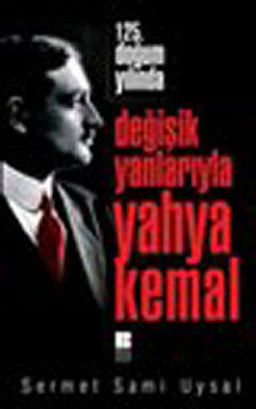 125. Doğum Yılında Değişik Yanlarıyla Yahya Kemal | Bilge Kültür Sanat