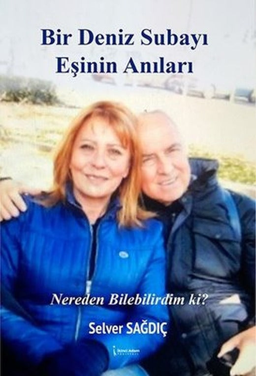 Bir Deniz Subayı Eşinin Anıları | İkinci Adam Yayınları