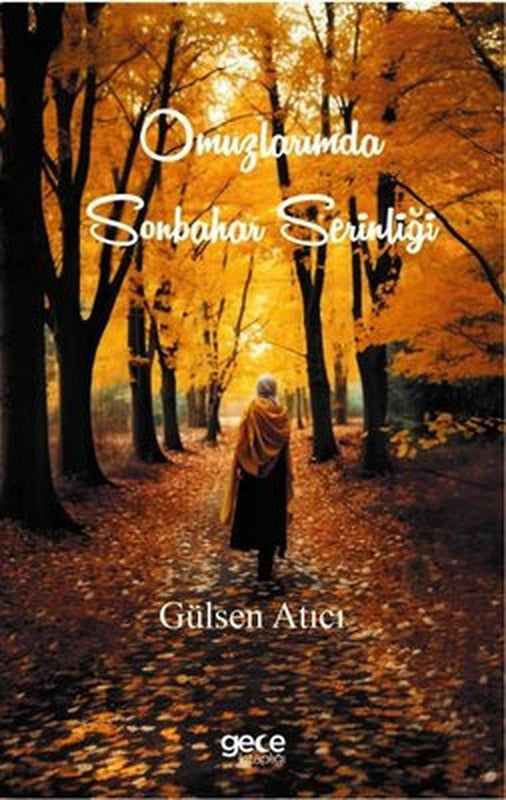 Omuzlarımda Sonbahar Serinliği | Gece Kitaplığı