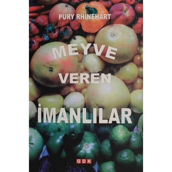 Meyve Veren İmanlılar