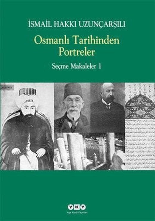 Osmanlı Tarihinden Portreler - Seçme Makaleler 1 | Yapı Kredi Yayınları