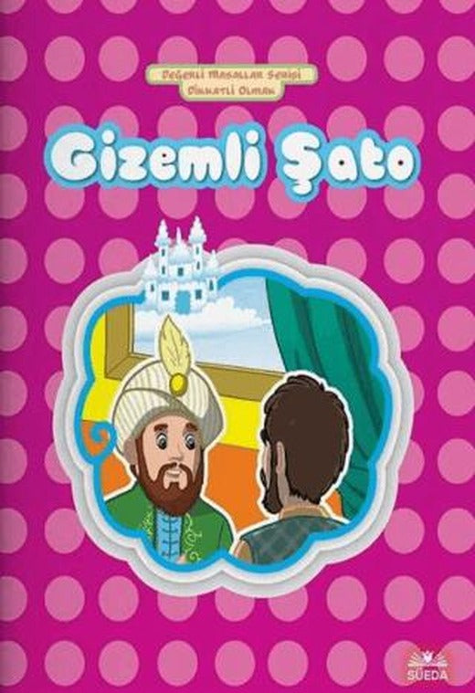 Gizemli Şato - Dikkatli Olmak | Süeda Basım Yayın (Ciltsiz)