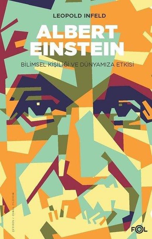 Albert Einstein-Bilimsel Kişiliği ve Dünyamıza Etkisi | Fol Kitap (İnce Kapak)