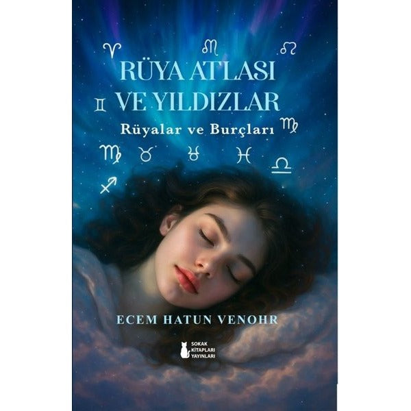 Rüya Atlası ve Yıldızlar - Rüyalar ve Burçları | Sokak Kitapları Yayınları (Ciltli)