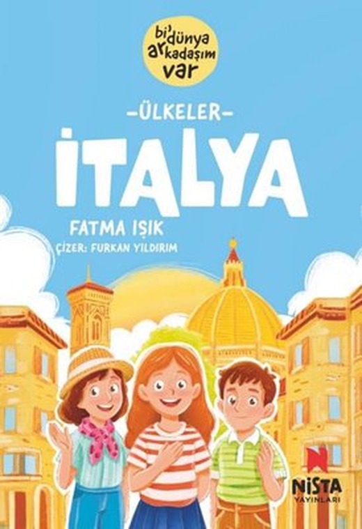 İtalya - Bi' Dünya Arkadaşım Var | Fatma Işık (İnce Kapak)