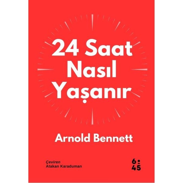24 Saat Nasıl Yaşanır