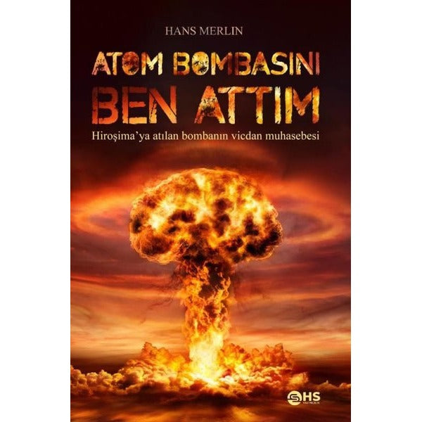 Atom Bombasını Ben Attım