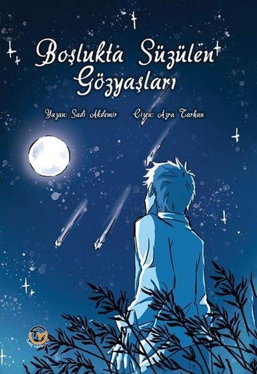 Boşlukta Süzülen Gözyaşları | Tunç Yayıncılık (İnce Kapak)