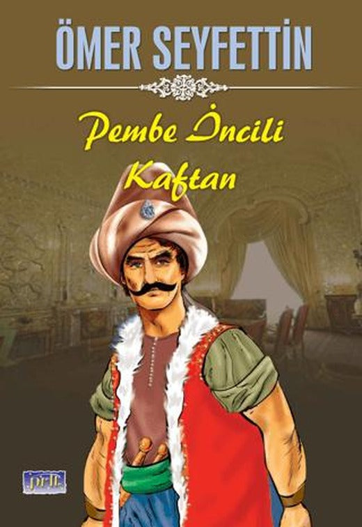 Pembe İncili Kaftan | Parıltı Yayınları (Ciltsiz)