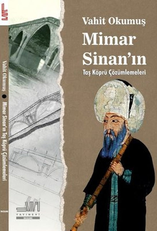 Mimar Sinan'ın Taş Köprü Çözümleri | Sumru Yayınevi