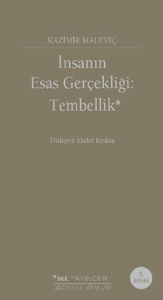 İnsanın Esas Gerçekliği: Tembellik | Sel Yayıncılık