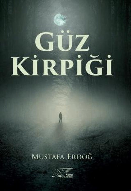 Güz Kirpiği | Kuytu Yayınları (Ciltsiz)