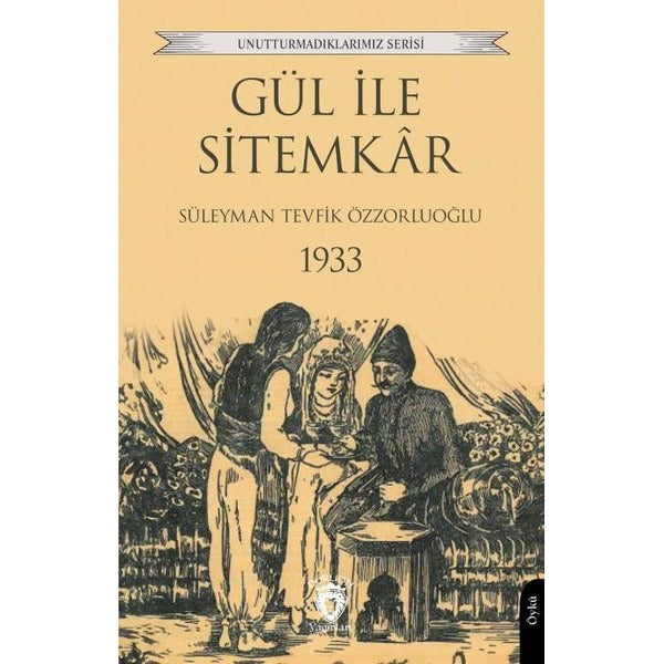 Gül ile Sitemkar 1933