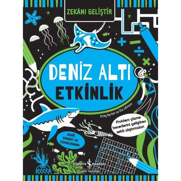 Deniz Altı Etkinlik - Zekanı Geliştir | İş Bankası Kültür Yayınları