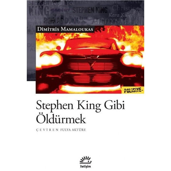 Stephen King Gibi Öldürmek | İletişim Yayınları (İnce Kapak)