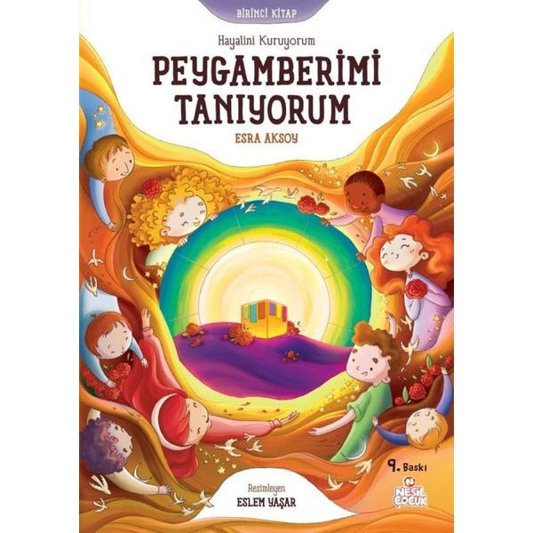 Hayalini Kuruyorum Peygamberimi Tanıyorum - Birinci Kitap