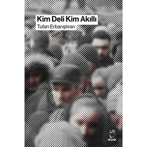 Kim Deli Kim Akıllı |Doruk Yayınları (İnce Kapak)