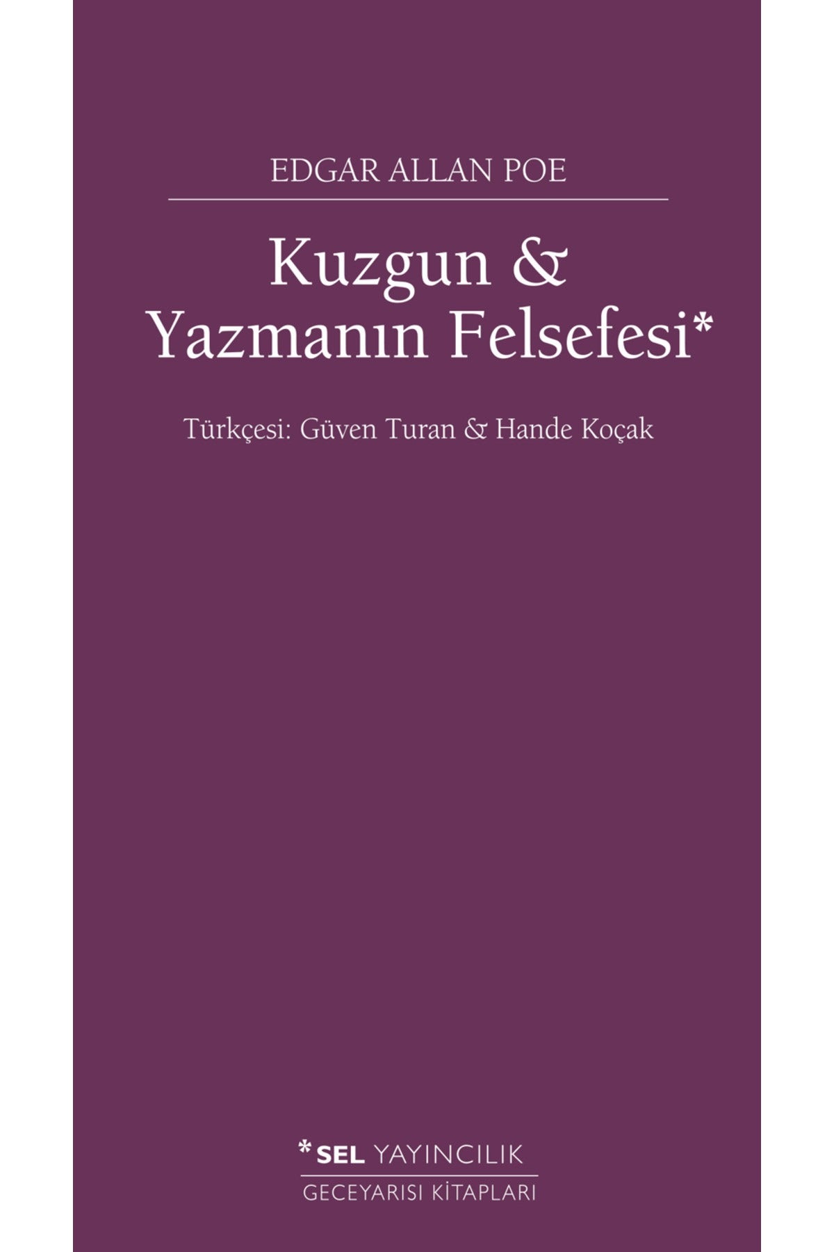 Kuzgun ve Yazmanın Felsefesi | Sel Yayıncılık (Ciltsiz)