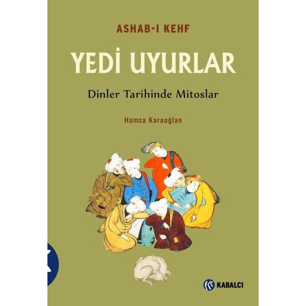 Yedi Uyurlar-Ashab-ı Kehf | Kabalcı Yayınevi (İnce Kapak)