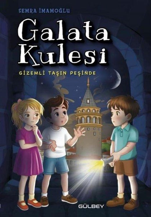 Galata Kulesi - Gizemli Taşın Peşinde | Gülbey Yayınları (İnce Kapak)