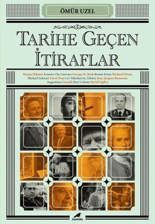 Tarihe Geçen İtiraflar | Karakarga Yayınları