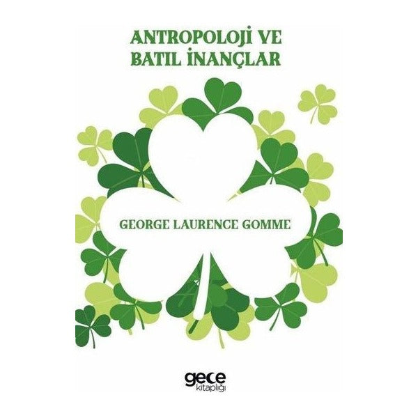 Antropoloji ve Batıl İnançlar | Gece Kitaplığı (İnce Kapak)