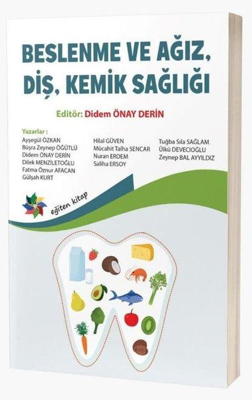 Beslenme ve AğızDişKemik Sağlığı | Eğiten Kitap (İnce Kapak)