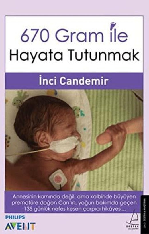 670 Gram ile Hayata Tutunmak | Destek Yayınları (Ciltsiz)