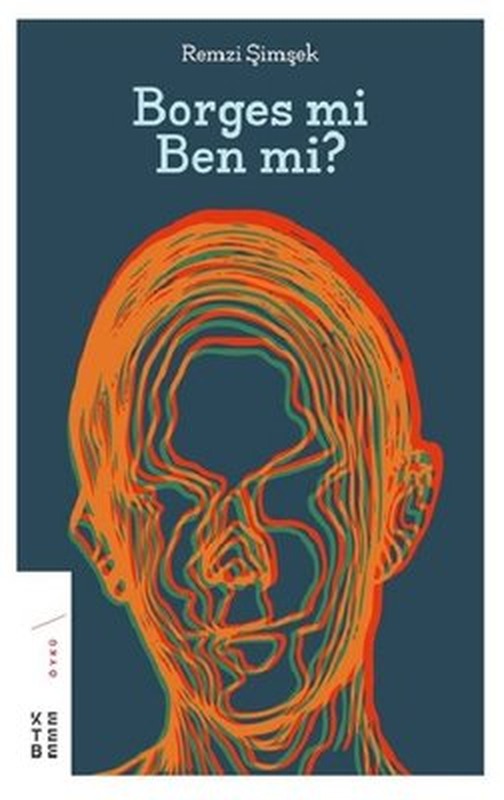 Borges mi Ben mi? | Ketebe Yayınları