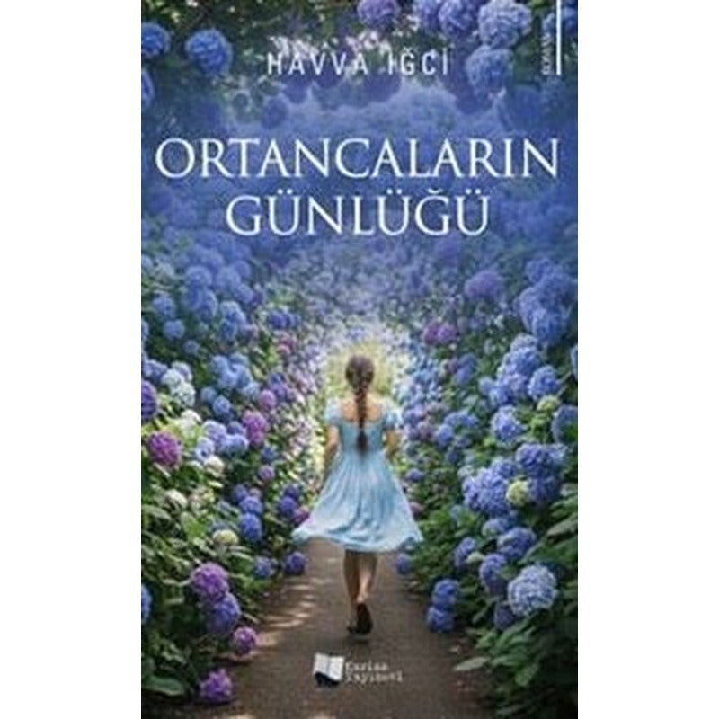 Ortancaların Günlüğü | Karina Yayınevi (İnce Kapak)