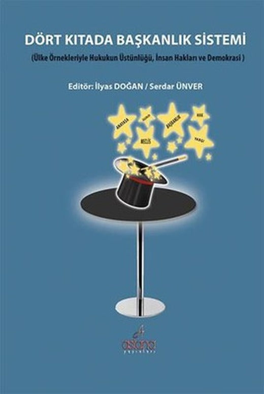 Dört Kıtada Başkanlık Sistemi | Astana Yayınları