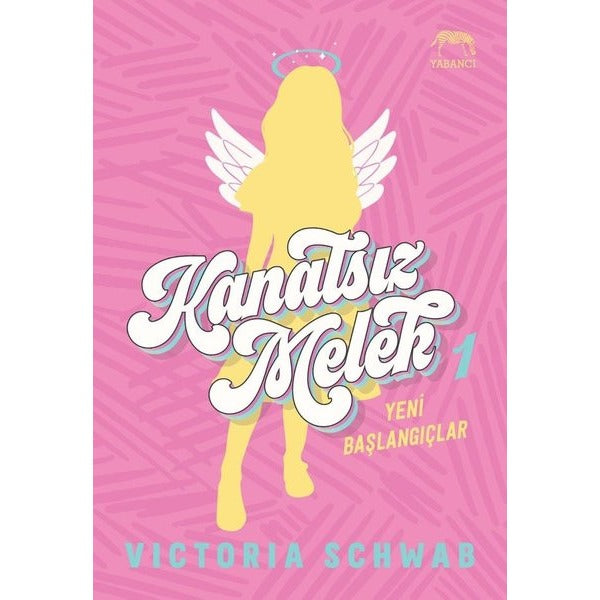 Kanatsız Melek 1 - Yeni Başlangıçlar | Yabancı Yayınları