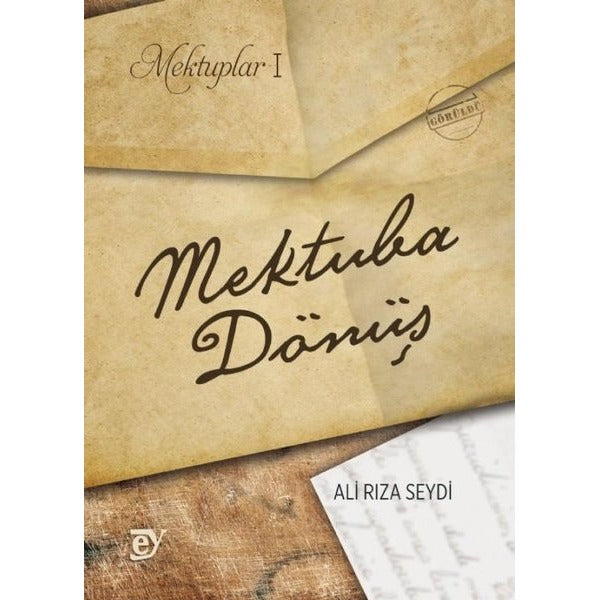 Mektuplar I: Mektuba Dönüş