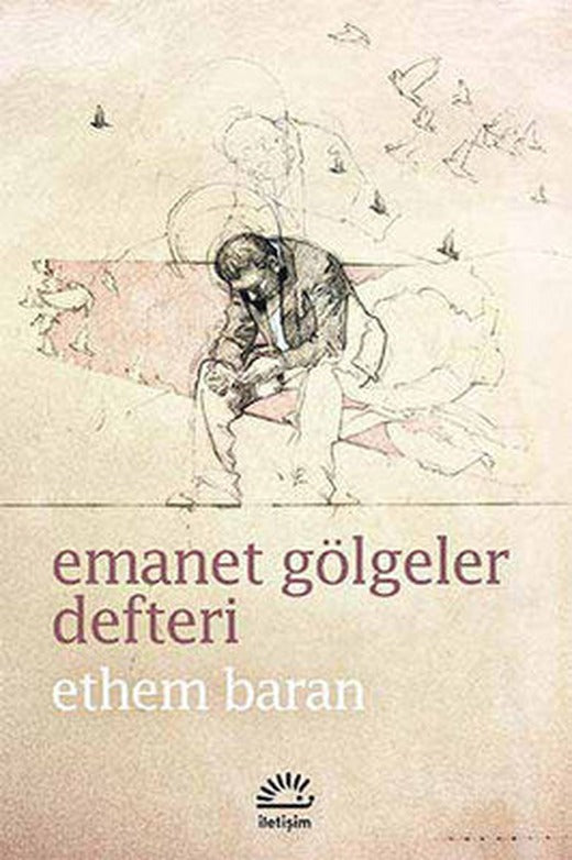 Emanet Gölgeler Defteri | İletişim Yayınları