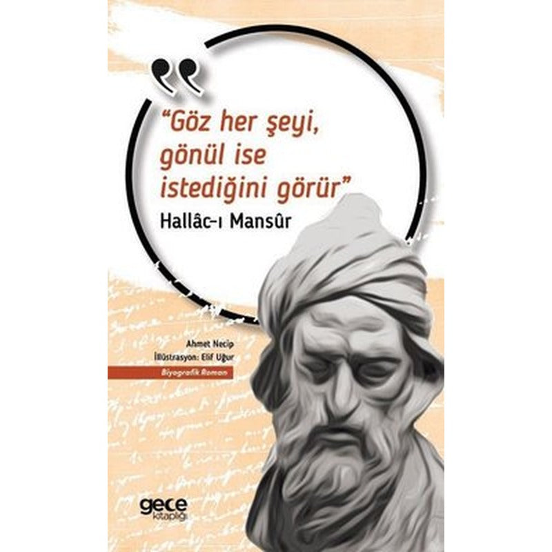 Göz Her Şeyi Gönül İse İstediğini Görür | Gece Kitaplığı