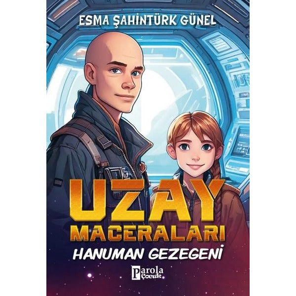 Hanuman Gezegeni - Uzay Maceraları | Parola Çocuk (İnce Kapak)