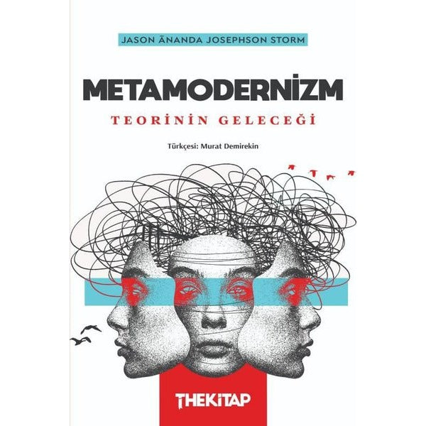 Metamodernizm: Teorinin Geleceği | The Kitap (İnce Kapak)