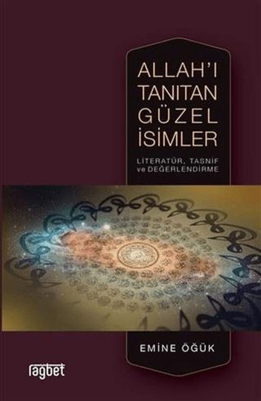 Allah'ı Tanıtan Güzel İsimler | Rağbet Yayınları (Ciltsiz)