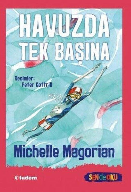 Havuzda Tek Başına - Sen de Oku | Tudem Yayınları (İnce Kapak)