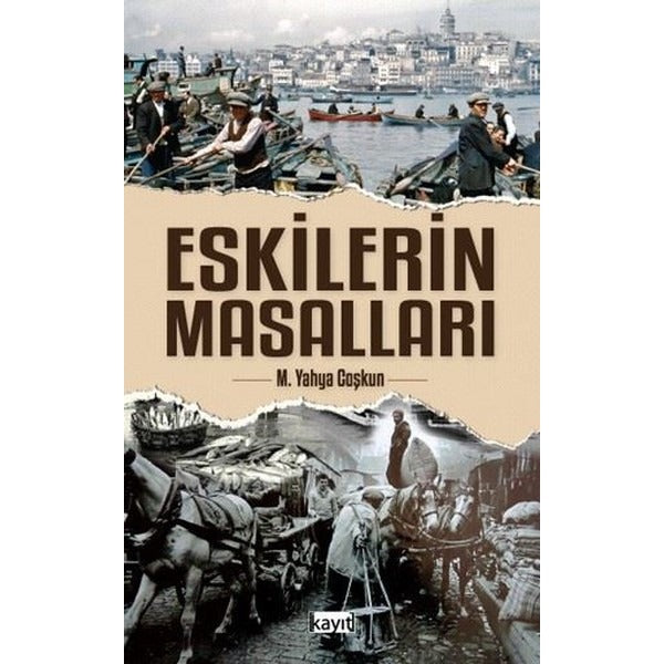 Eskilerin Masalları | Kayıt Yayınları (Ciltsiz)