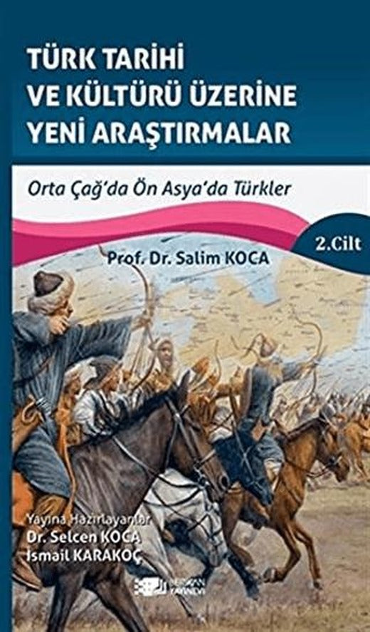 Türk Tarihi ve Kültürü Üzerine Yeni Araştırmalar 2. Cilt | Berikan Yayınevi (Ciltsiz)