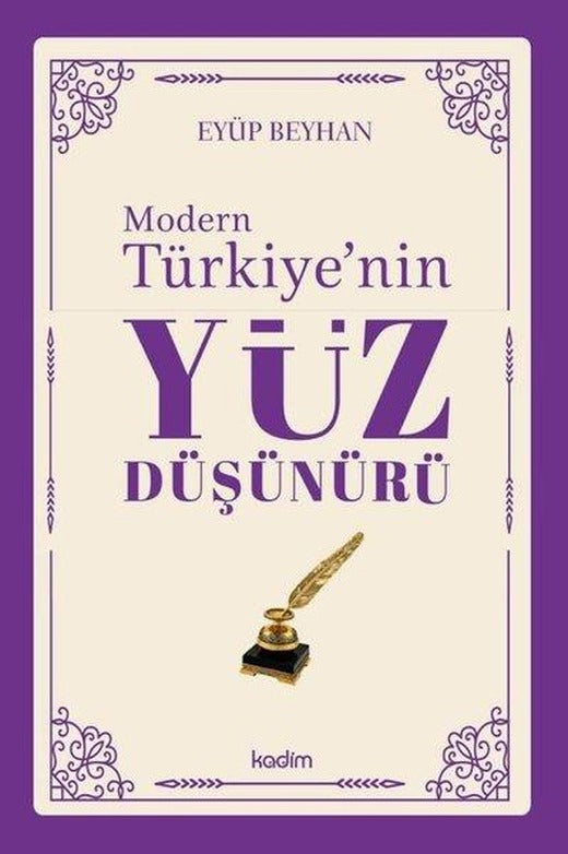 Modern Türkiye'nin Yüz Düşünürü 5. Cilt | Kadim (İnce Kapak)