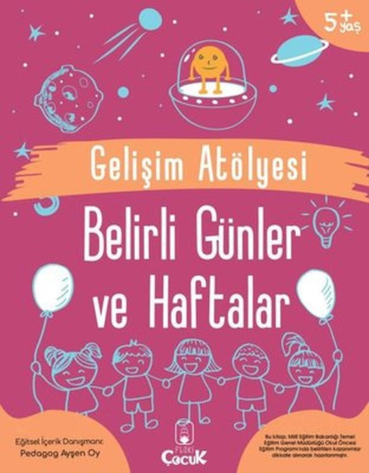 Gelişim Atölyesi - Belirli Günler ve Haftalar 5+Yaş | Floki Çocuk