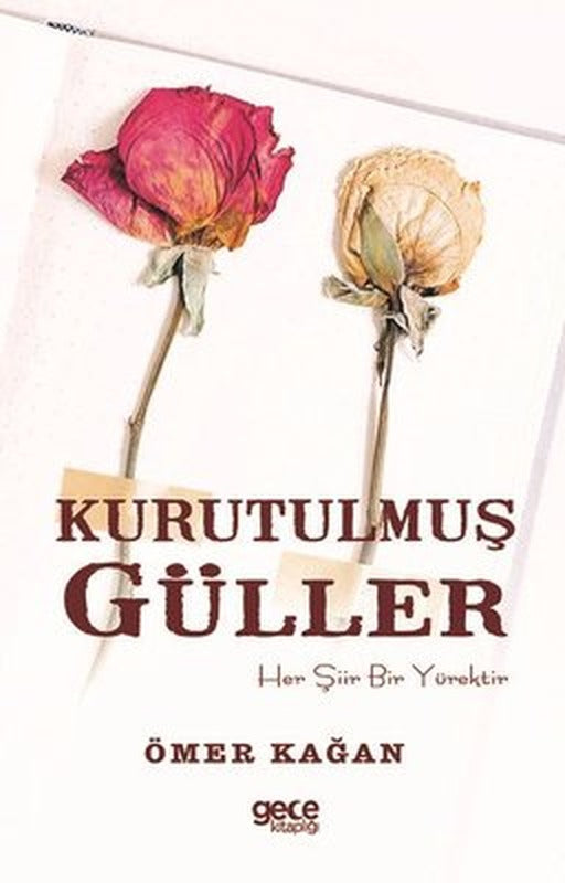 Kurutulmuş Güller | Gece Kitaplığı
