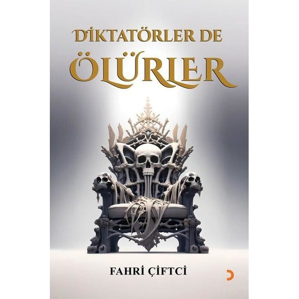 Diktatörler de Ölürler | Cinius (İnce Kapak)