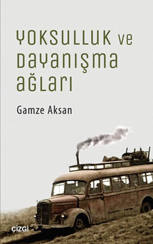 Yoksulluk ve Dayanışma Ağları | Çizgi Kitabevi