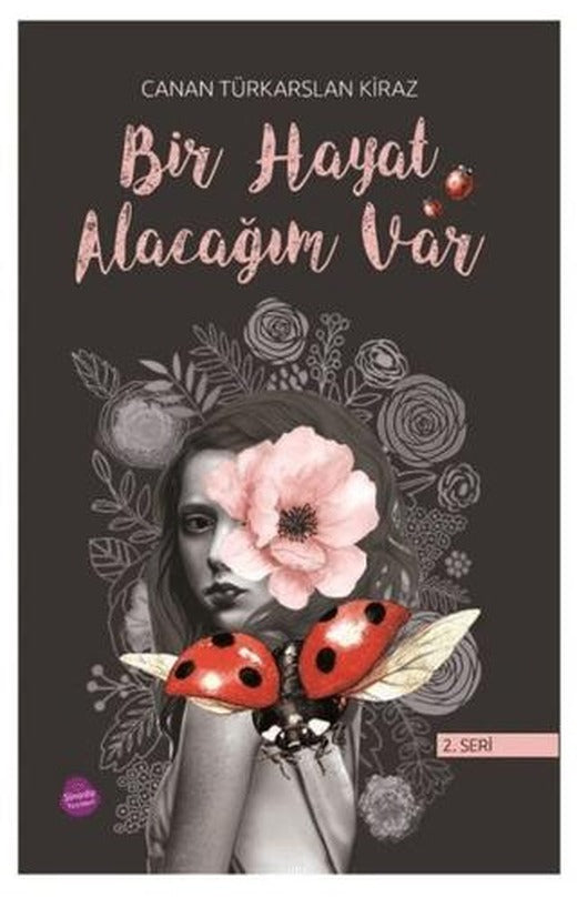 Bir Hayat Alacağım Var (2. Seri)