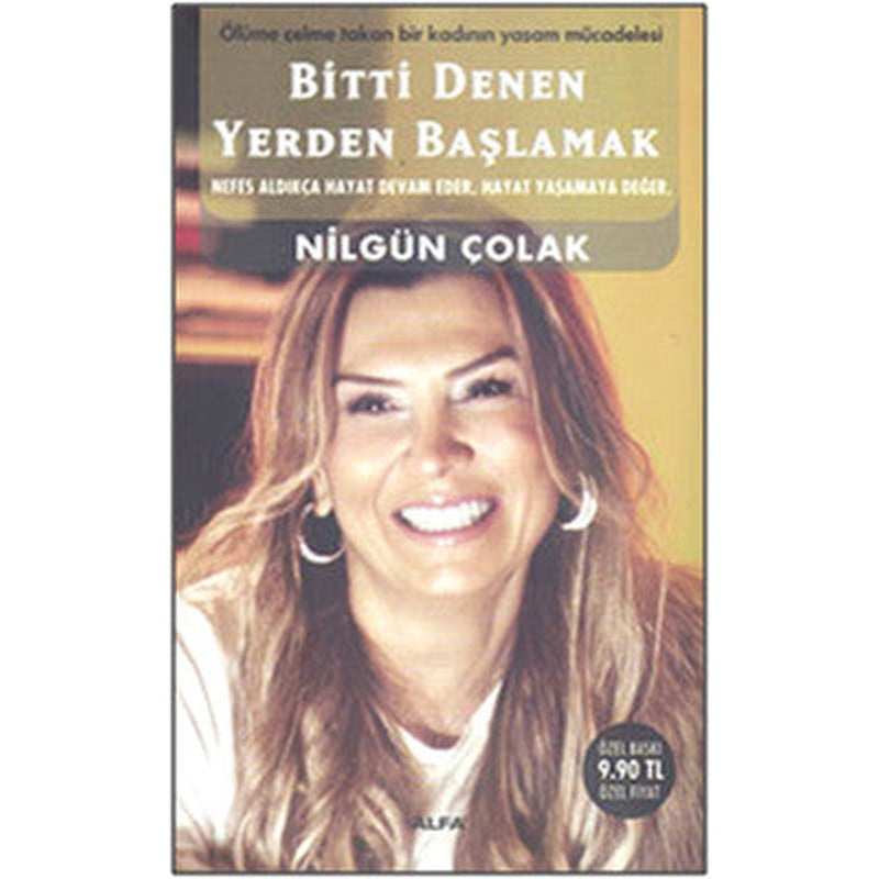 Bitti Denen Yerden Başlamak | Alfa Yayınları